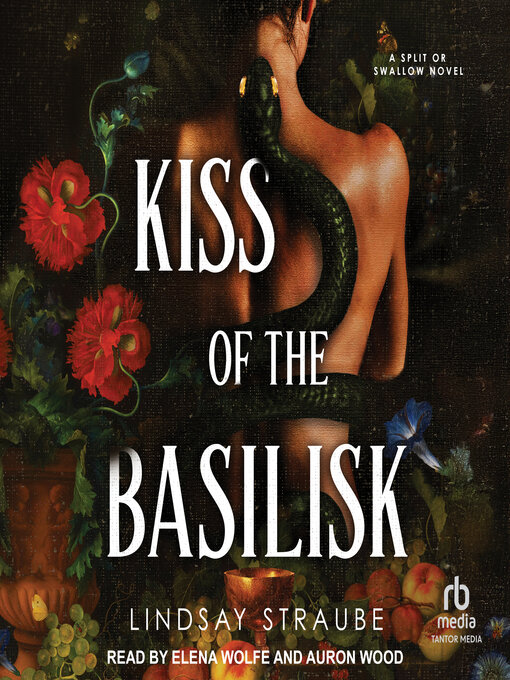 Title details for Kiss of the Basilisk by Lindsay Straube - Available